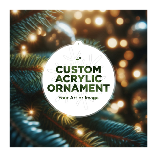 4" Custom Printed Acrylic Ornament